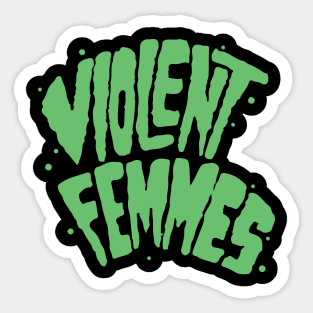 violent femmes Sticker